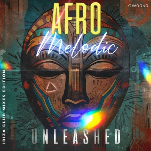 VA - Afro Melodic Unleashed (Ibiza Club Mixed Edition) [10285639]